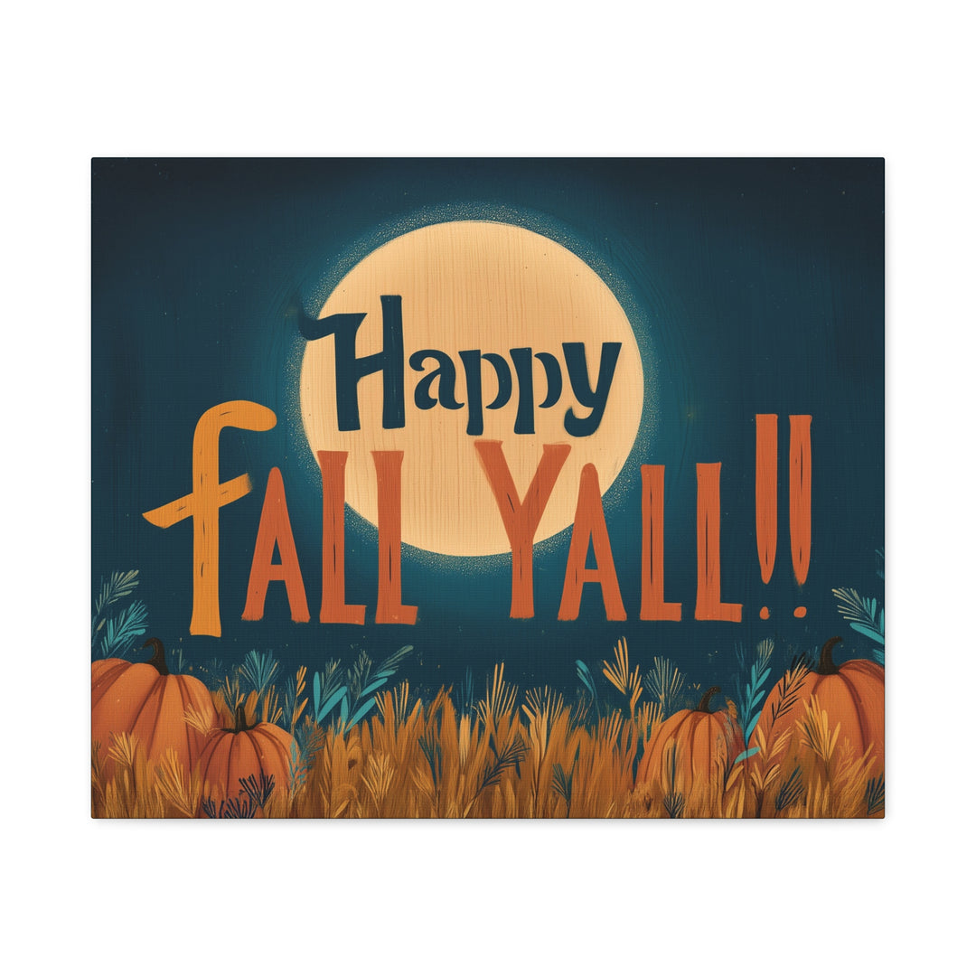 Happy Fall Y'all Canvas