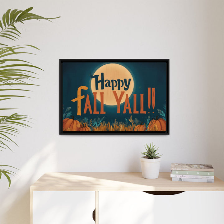 Happy Fall Y’all | Framed Canvas