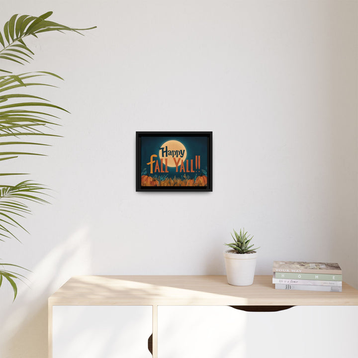 Happy Fall Y’all | Framed Canvas