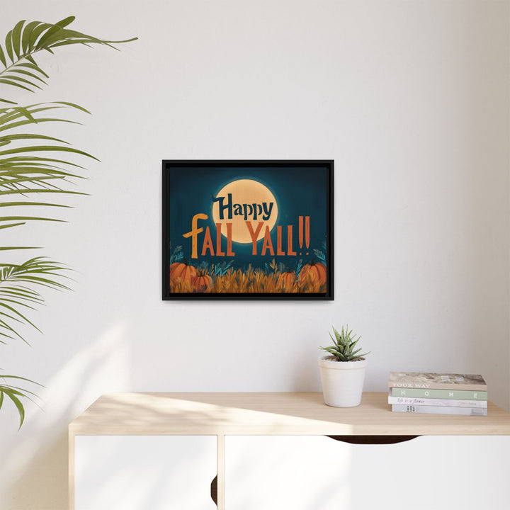 Happy Fall Y’all | Framed Canvas