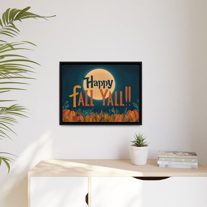 Happy Fall Y’all | Framed Canvas