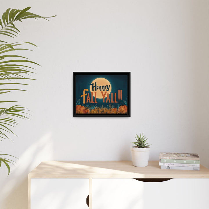 Happy Fall Y’all | Framed Canvas